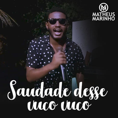 Saudade Desse Vuco Vuco