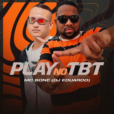 Play no Tbt