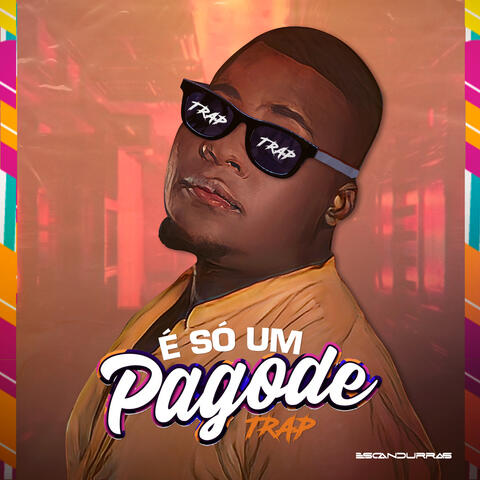 É Só um Pagode (Trap): Quer Voar / 777-666 / É Sal / A Cara do Crime / Amor e Fé