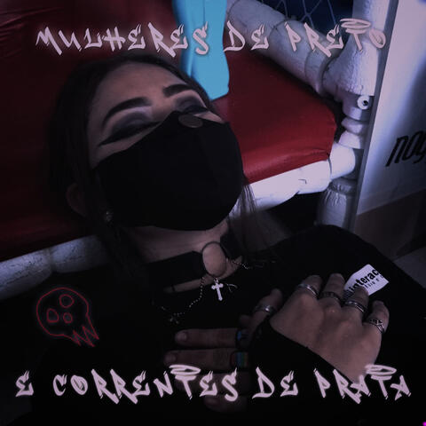 Mulheres de Preto e Correntes de Prata