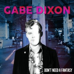 Don't Need a Fantasy