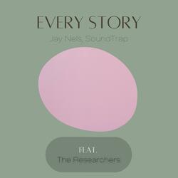 Every Story