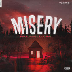 Misery (feat. Lil Lotus)