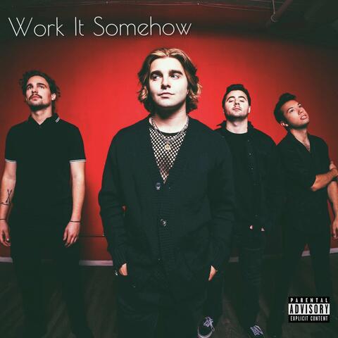 Work It Somehow
