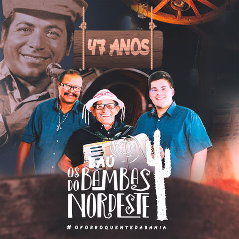 Baú os Bambas do Nordeste 47 Anos