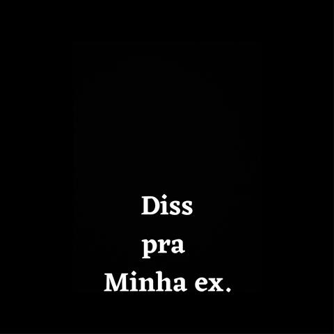 Diss pra Minha Ex