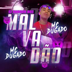 Se Amarra nos Malvadão