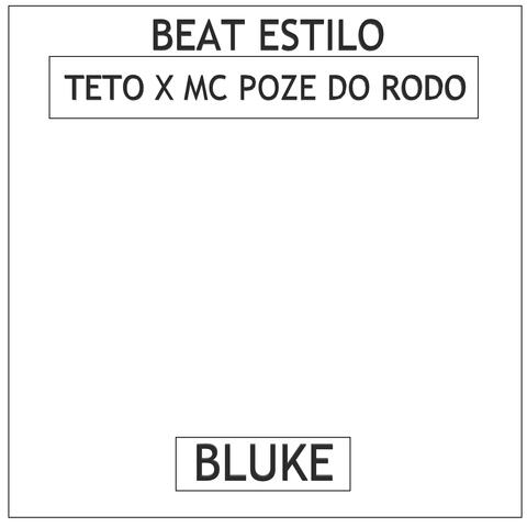 Beat Estilo - Teto X Mc Poze do Rodo