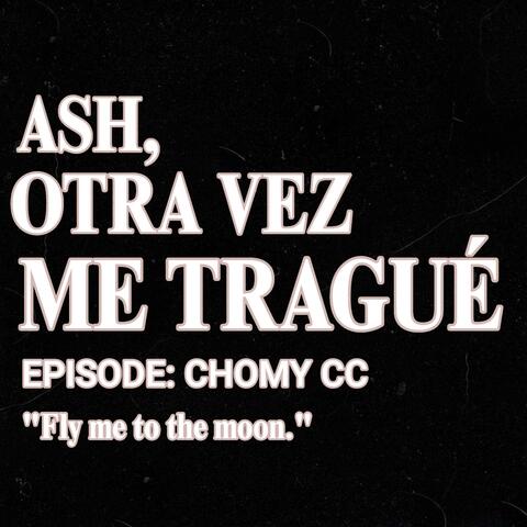 Ash, Otra Vez Me Tragué
