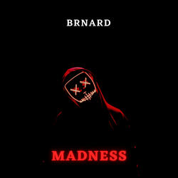 Madness