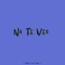 No Te Veo