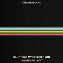 Can't Take My Eyes Off You
