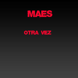 Otra Vez