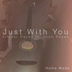 Just with You