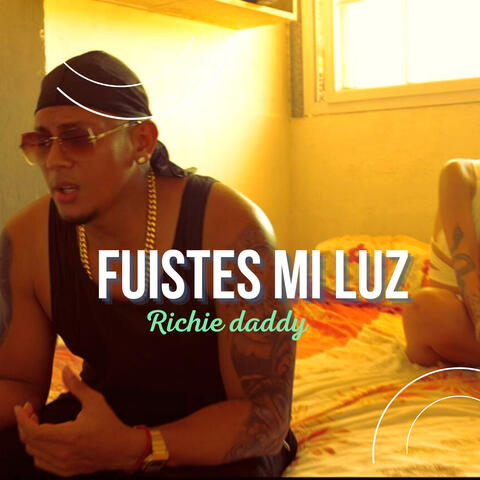 Fuiste Mi Luz