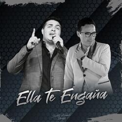 Ella Te Engaña
