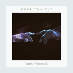 Come Tonight