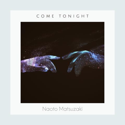 Come Tonight
