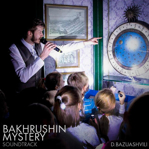 Bakhrushin Mystery (Original Soundtrack)