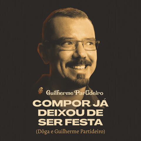 Compor Já Deixou de Ser Festa