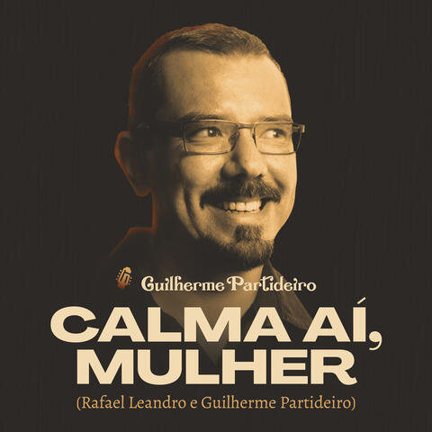 Calma Aí, Mulher