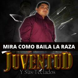 Mira Como Baila la Raza