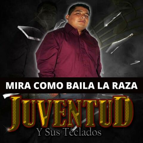 Mira Como Baila la Raza