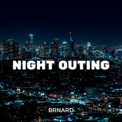 Night Outing