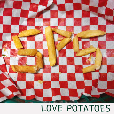Love Potatoes