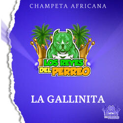 La Gallinita - Champeta Africana