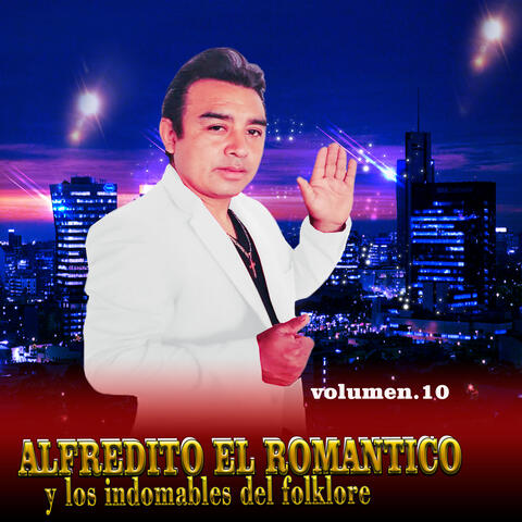 Alfredito el Romántico y los Indomables del Folklore, Vol. 10