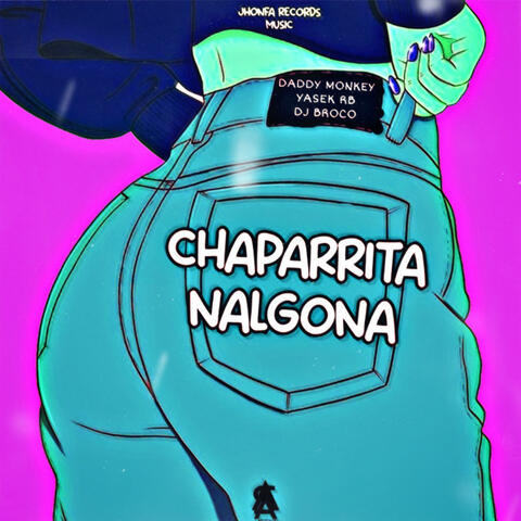 Chaparrita Nalgona