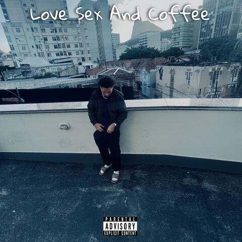 Sex Love And Coffee