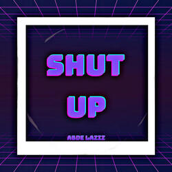 Shut Up