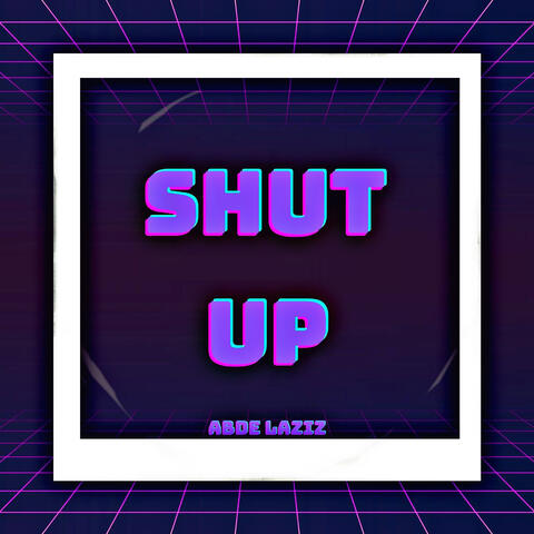 Shut Up