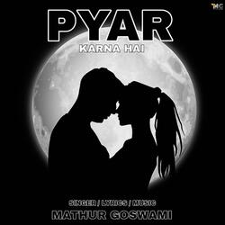 Pyar Karna Hai