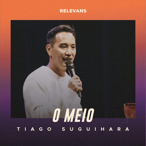 O Meio