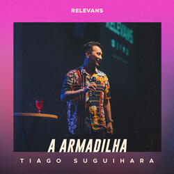 A Armadilha, Pt. 02