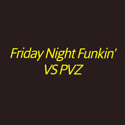 Friday Night Funkin' Vs Pvz
