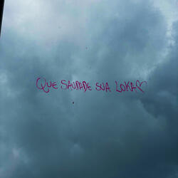 Que Saudade Sua Loka