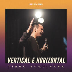 Vertical e Horizontal, Pt. 04