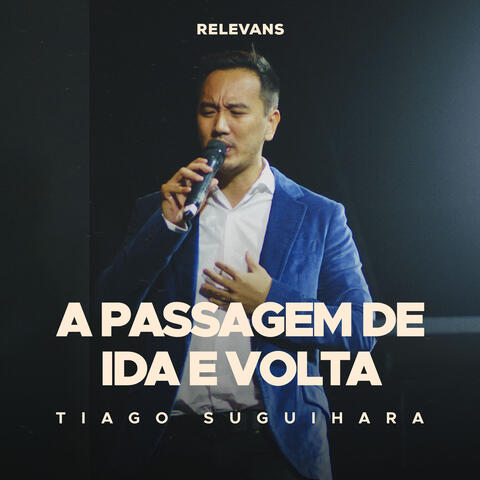 A Passagem de Ida e Volta
