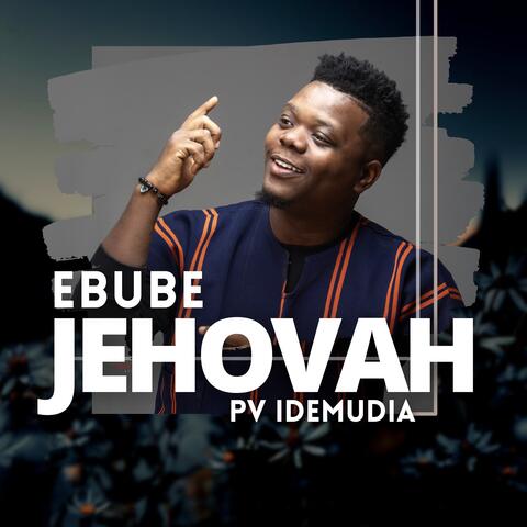 Ebube Jehovah