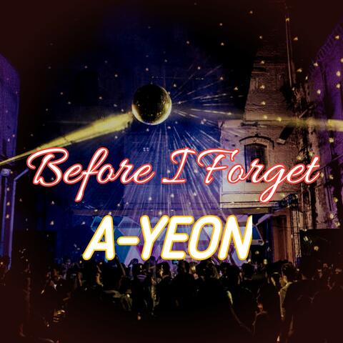 Before I Forget