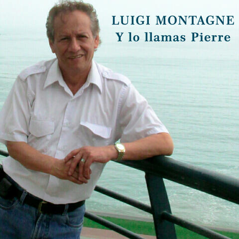Y Lo Llamas Pierre
