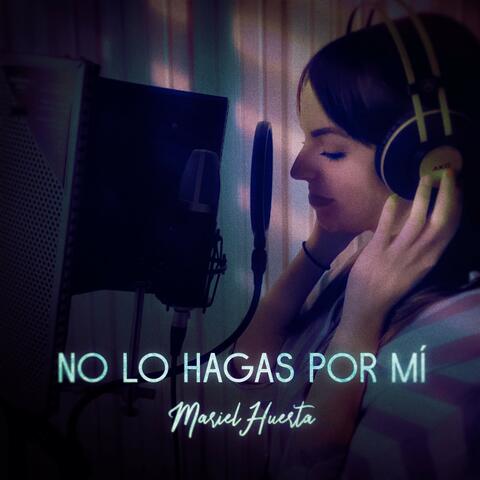 No Lo Hagas por Mí