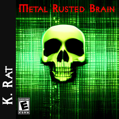 Metal Rusted Brain