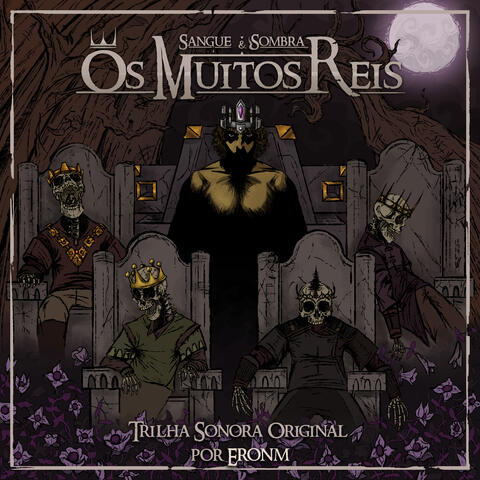 Sangue & Sombra: Os Muitos Reis (Volume I)