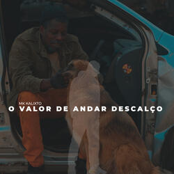 O Valor de Andar Descalço