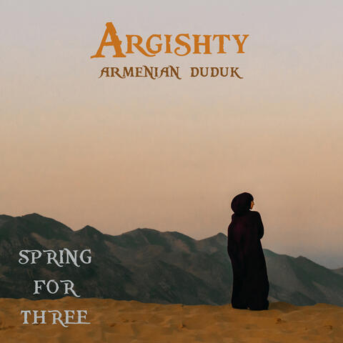 Armenian Duduk: Spring for Three